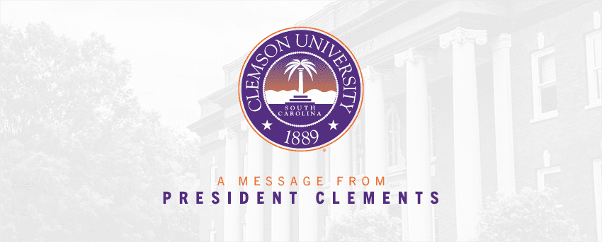 A masthead logo reading "A message from the President" with the Clemson University seal.
