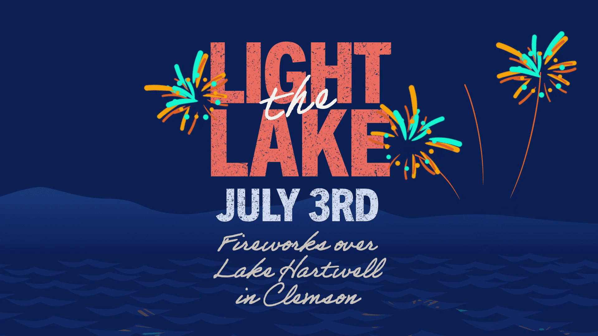 Light the Lake July 3 Fireworks over Lake Hartwell.